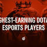 Dota 2: Os Milionários dos Esports e Suas Fortunas Lendárias